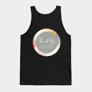 Thank You for supporting our small business Sticker Tank Top